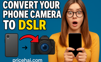 Turn Your Phone Camera into a DSLR 2025